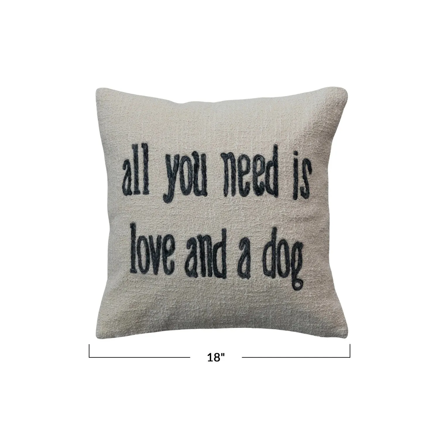 "All You Need is Love and a Dog" Square Pillow